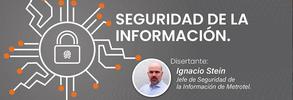 “En Metrotel ya no protegemos a la tecnología si no que protegemos a los humanos, que es la primera línea de defensa”